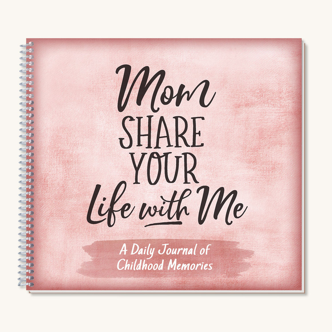 Mom Share Your Life with Me Gift Journal 
