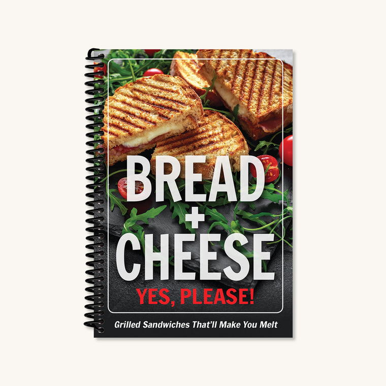 Bread + Cheese Cookbook